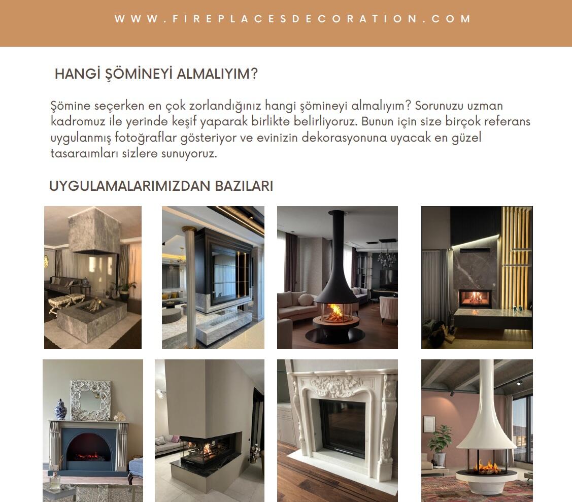 Şömine seçimi sürecini uzman ekibimizle birlikte baştan sona sizin için yönetiyoruz. Bacalı modellerde yerinde keşif ve teknik değerlendirme ile en doğru çözümü sunuyor; baca gerektirmeyen modellerde ise web sitemiz ve Instagram sayfamızda yer alan zengin görsel ve ürün koleksiyonumuzla karar sürecinizi kolaylaştırıyor, aradığınız tasarıma zahmetsizce ulaşmanızı sağlıyoruz.